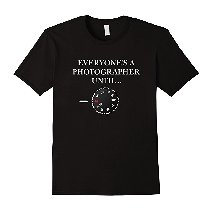 everyone’s a photographer t-shirt